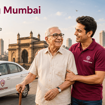 Navigating Mumbai with Ease: Your Guide to Reliable Mobility and Elder Care Solutions